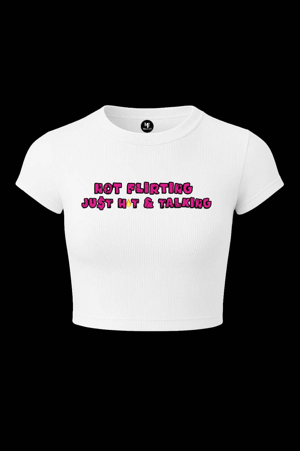 ‘NOT FLIRTING’ CROP TOP