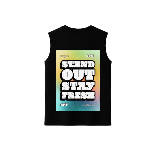 STAND OUT, STAY FRESH’ TANK